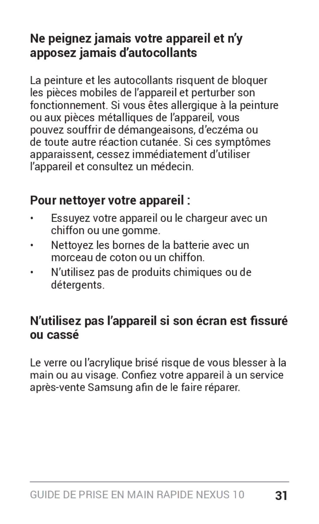 Samsung GT-P8110HAAXEF manual Pour nettoyer votre appareil , ’utilisez pas l’appareil si son écran est fissuré ou cassé 